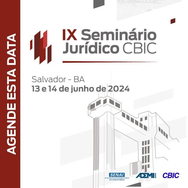 IX Seminário Jurídico CBIC